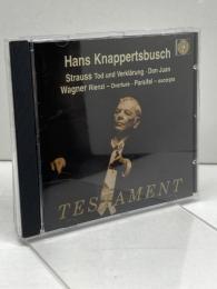 ハンス・クナッパーツブッシュ「Testament」 ストラウスTod und Verklarung / Don Juan /ワーグナー Rienzi / Parsifal SBT1338