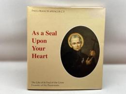As a Seal Upon Your Heart:  St Pauls Spencer, Paul Francis