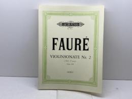 EDITION PETERS FAURE G. - VIOLIN SONATA N° 2 IN E MINOR OP. 108 - VIOLON ET PIANO Partition classique Cordes Violon Peters FAURE