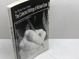洋書　マイケル・スノウ著作集　The Collected Writings of Michael Snow (Michael Snow Project)  Wilfrid Laurier University Press Michael Snow