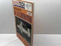コンソリデーテッドB-24リベレーター　WarbirdTech 1: B-24 Liberator フレデリック・A・ジョンセン