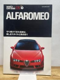 アルファ・ロメオ―守り続けてきた伝統は、美しきスタイルと熱き走り (ワールド・カー・ガイド・DX) ネコ・パブリッシング