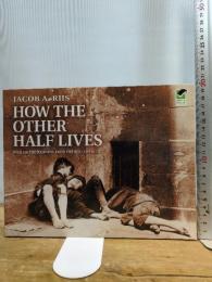 How the Other Half Lives Dover Publications JacobRiis