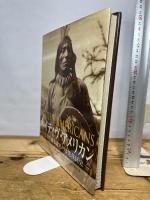 ネイティヴ・アメリカン: 写真で綴る北アメリカ先住民史 ビーエル出版 アーリーン ハーシュフェルダー