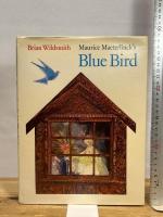 Maurice Maeterlinck's Blue Bird Franklin Watts BrianWildsmith