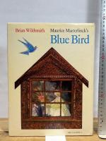 Maurice Maeterlinck's Blue Bird Franklin Watts BrianWildsmith