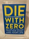 DIE WITH ZERO 人生が豊かになりすぎる究極のルール ダイヤモンド社 ビル・パーキンス
