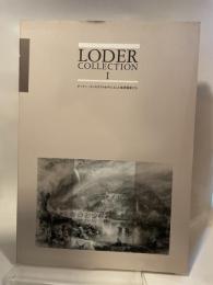 LODER COLLECTION I　ターナー・コンスタブルを中心とした風景画家たち