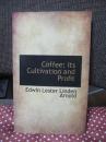 Coffee: Its Cultivation and Profit