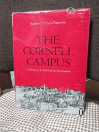 Cornell Campus: A History of Its Planning and Development