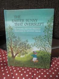 The Easter Bunny That Overslept