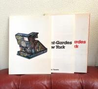 The Avant-Gardes in New York ニューヨークの前衛芸術家たち