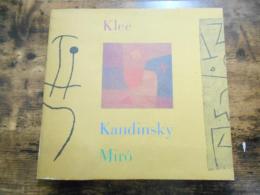 クレー, カンディンスキー, ミロ展