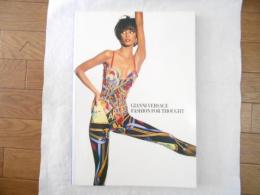Gianni Versage : Fashion for thought : ジャンニ・ヴェルサーチ衣裳文化展