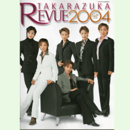 TAKARAZUKA REVUE2004