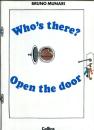 Who's there? : open the door