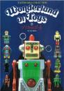 ブリキロボット : Wonderland of toys T.Kitahara collection