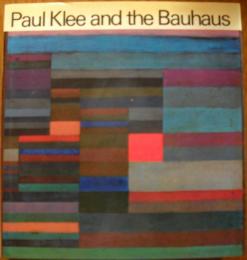 Paul Klee and the Bauhaus/洋書