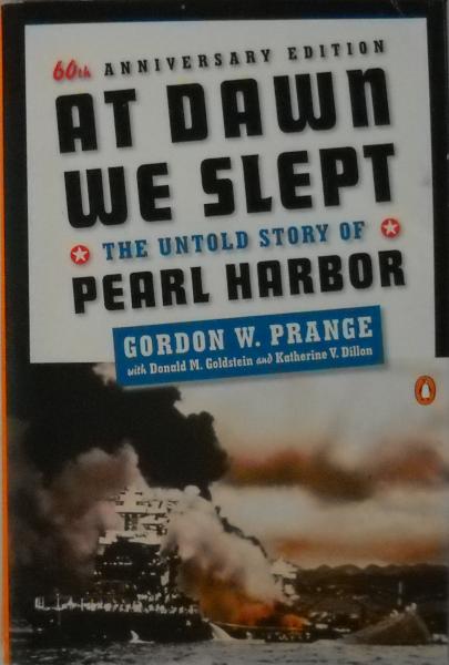 At Dawn We Slept The Untold Story Of Pearl Harbor Æ´æ¸ Çç æ¹¾ã¯ç ã£ã¦ããã Gordon W Prange Ã´ã¼ãã³ W Ãã©ã³ã² Æ¼ç«å  Å¤æ¬ Ä¸­å¤æ¬ Å¤æ¸ç±ã®éè²©ã¯ Æ¥æ¬ã®å¤æ¬å± Æ¥æ¬ã®å¤æ¬å±