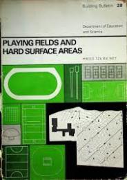 Playing fields and hard surface areas 