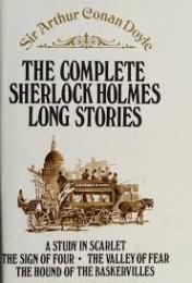 The complete Sherlock Holmes long stories
