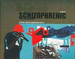 Schizophrenic: Lodown Graphic Engineering Part2