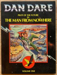 DAN DARE：PILOT OF THE FUTURE IN THE MAN FROM NOWHER[洋書]