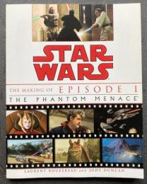 [洋]STAR WARS : THE MAKING OF EPISODE 1 THE PHANTOM MENACE