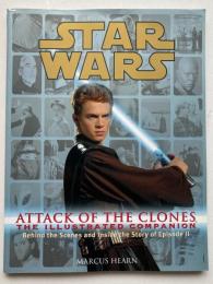 [洋]STARWARS  ATTACK OF THE CLONES : THE ILLUSTRATED COMPANION　Behind the Scenes and Inside the Stroy of Episode2