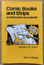 Comic Books and Strips : An Informaion Sourcebook [洋]