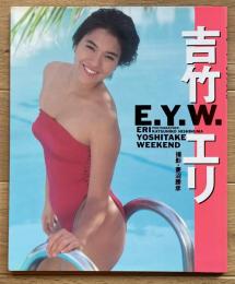 E.Y.W. : 吉竹エリ写真集