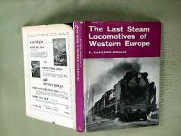 The last Steam Locomotives of Western Europe（西ヨ-ロッパ最後の機関車）