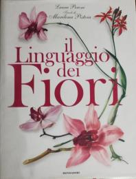 Il linguaggio dei fiori. (Illustrati. Natura e giardinaggio)