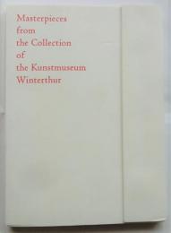 ザ・コレクション・ヴィンタートゥール : スイス発-知られざるヨーロピアン・モダンの殿堂 : 図録