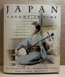 JAPAN ： CAUGHT IN TIME