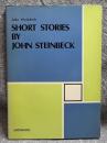 SHORT STORIES BY JOHN STEINBECK （スタインベック短編集）