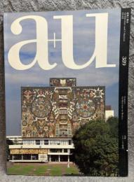 a+u 建築と都市　2003年2月号 No.389 特集　メキシコの建築