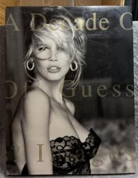 A Decade Of Guess? Images 1981 to 1991