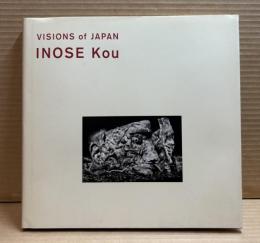 Inose Kou ＜Visions of Japan＞