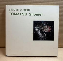 VISIONS of JAPAN TOMATSU Shomei