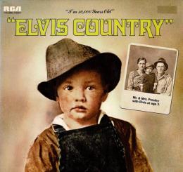 【LPレコード】 ELVIS COUNTRY “I'm 10,000 Years Old"