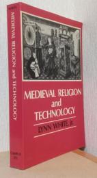 Medieval Religion and Technology （中世の宗教と技術）