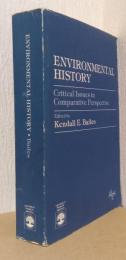 Environmetal History-Critical Issues in Comparative Perspective（環境の歴史）