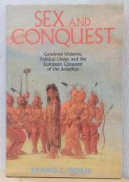 Sex and Conquest （性と征服）