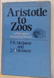 Aristotle to Zoos -A Philosophical Dictionary of Biology　（生物学にかんする哲学的辞書）