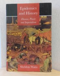 Epidemics and History    Disease,Power and Imperialism（疫病と歴史）