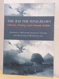 The Way The Wind Blows  climate,history,and human action
