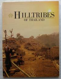 THE HILLTRIBES OF THAILAND
