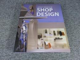 Latest Trends in Shop Design /ショップデザイン・建築