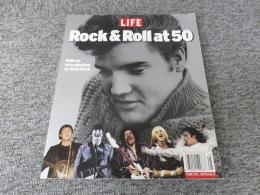 Life: Rock & Roll At 50